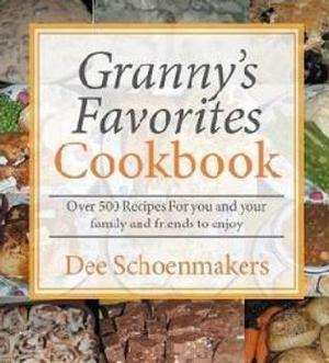 All of Granny's Favorites Cookbooks - All of Granny's Favorites Cookbooks